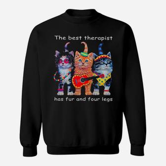 The Best Therapist Has Fur And Four Legs Kittens Sweatshirt - Monsterry DE