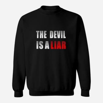 The Devil Is A Liar Sweatshirt | Crazezy UK
