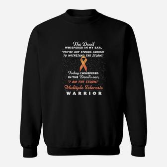 The Devil Whispered Multiple Sclerosis Warrior Support Sweatshirt | Crazezy CA