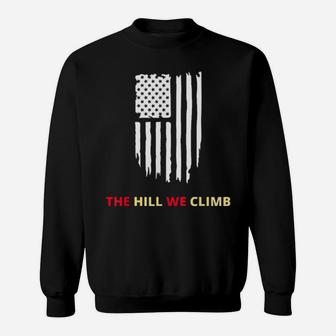 The Hill We Climb Distressed American Flag Sweatshirt - Monsterry