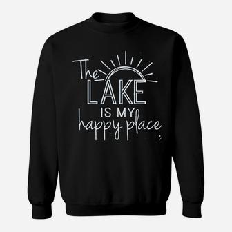 The Lake Is My Happy Place Sweatshirt | Crazezy AU