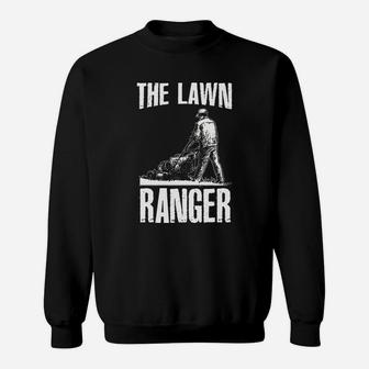 The Lawn Ranger Funny Gardening Clothing Tees For Gardeners Sweatshirt - Thegiftio UK
