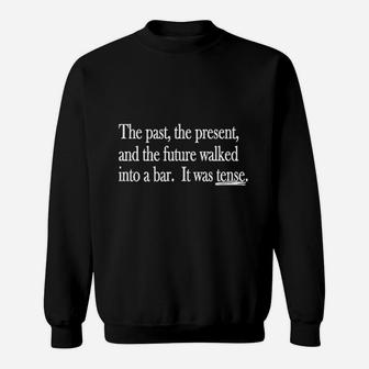 The Past The Present The Future Sweatshirt | Crazezy