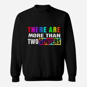 There Are More Than 2 Genders Sweatshirt - Monsterry AU
