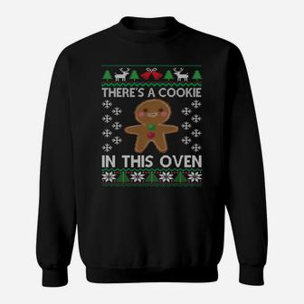 There's A Cookie In This Oven Baby Announcement Christmas Sweatshirt Sweatshirt | Crazezy UK