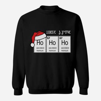 There`S Some Ho`S In This House Funny Christmas Science Sweatshirt Sweatshirt | Crazezy