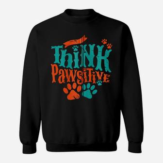 Think Pawsitive Love Paw Print Dog Mom Cat Dad Fun Themed Zip Hoodie Sweatshirt | Crazezy UK
