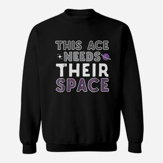 This Ace Needs Their Space Lgbt Funny Sweatshirt | Crazezy