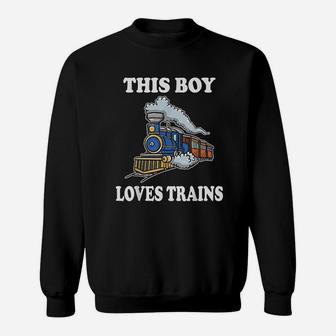 This Boy Loves Trains Sweatshirt | Crazezy