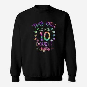 This Girl Is Now 10 Double Digits Sweatshirt | Crazezy UK