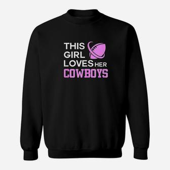This Girl Loves Her Cowboys Cute Texas Dallas Sweatshirt - Thegiftio UK
