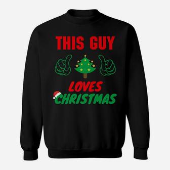 This Guy Loves Christmas, Funny Xmas Mens Pajamas Sweatshirt | Crazezy UK