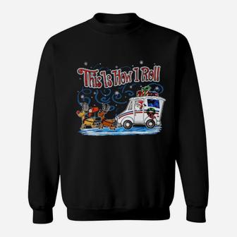 This Is How I Roll Sweatshirt - Monsterry