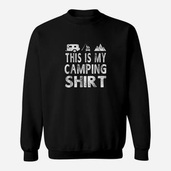 This Is My Camping Funny Camper Gift Sweatshirt | Crazezy CA
