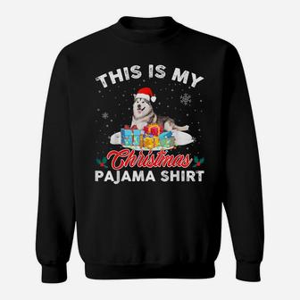 This Is My Christmas Pajama Siberian Husky Dog Mom Dad Sweatshirt | Crazezy