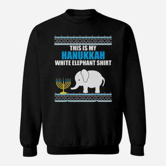This Is My Hanukkah White Elephant Sweatshirt - Monsterry