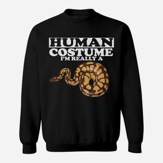 This Is My Human Costume I'm Really A Snake Gift Sweatshirt | Crazezy UK