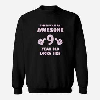 This Is What An Awesome 9 Year Old Looks Like Sweatshirt | Crazezy