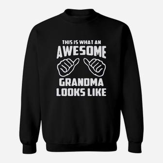 This Is What An Awesome Grandma Looks Like Sweatshirt | Crazezy