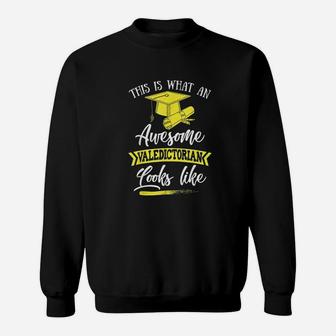 This Is What An Awesome Valedictorian Looks Like Sweatshirt | Crazezy CA