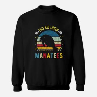 This Kid Loves Manatees Sweatshirt | Crazezy DE