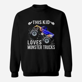 This Kid Loves Monster Trucks Sweatshirt | Crazezy CA