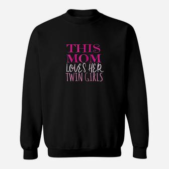 This Mom Loves Her Twin Girls Sweatshirt | Crazezy CA