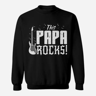 This Papa Rocks Dad Plays Guitar Player Shirt Sweatshirt | Crazezy CA