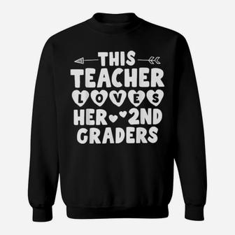 This Teacher Loves Her 2Nd Graders Class Teacher Valentine Sweatshirt - Monsterry AU
