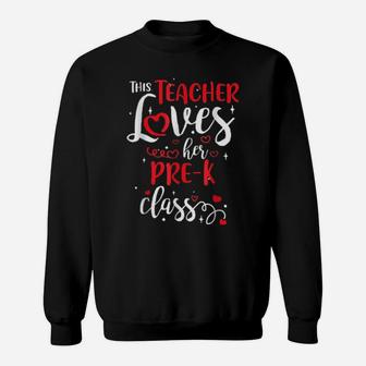 This Teacher Loves Her Prek Class Valentine's Day Sweatshirt - Monsterry UK