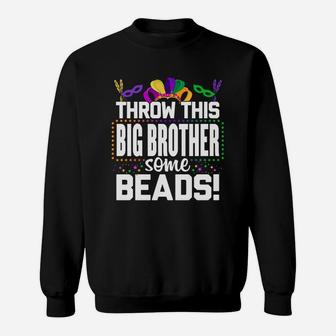 Throw This Big Brother Some Beads Mardi Gras V2 Sweatshirt - Thegiftio UK
