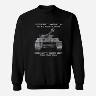 Tiger Panzer Tank Meme Tough Kitty Cold Kitty Gift Sweatshirt - Thegiftio UK