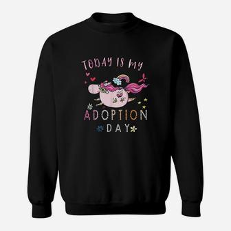 Today Is My Adoption Day Sweatshirt | Crazezy