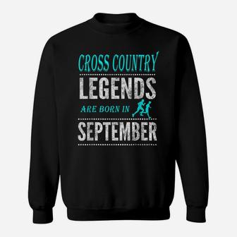 Top Boys Girls Cross Country Legend Born September Tshirt Sweatshirt | Crazezy
