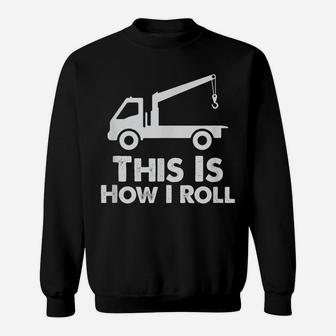 Tow Driver | Cool Gift Trucker | Funny Saying Truck Lover Sweatshirt | Crazezy UK