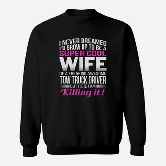 Tow Truck Drivers Wife Funny Gift For Wife Sweatshirt - Thegiftio UK