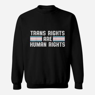 Trans Rights Are Human Rights Sweatshirt - Thegiftio