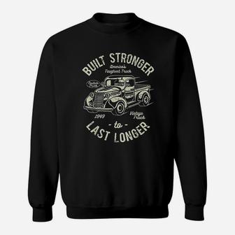 Truck Built Stronger 1949 Classic Truck Sweatshirt - Thegiftio UK