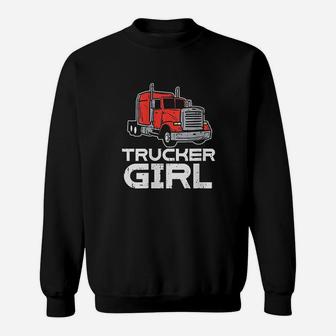 Trucker Girl Trucking Semi Truck Driver Wife Sweatshirt | Crazezy UK