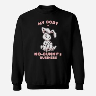 Tshirt With 'My Body Is Nobunny's Business For Bunny' Motif Sweatshirt - Monsterry UK