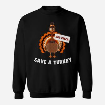 Turkey Eat Pizza Funny Thanksgiving Sweatshirt | Crazezy