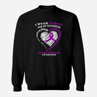 Turner Syndrome I Wear Purple For My Daughter Sweatshirt | Crazezy CA