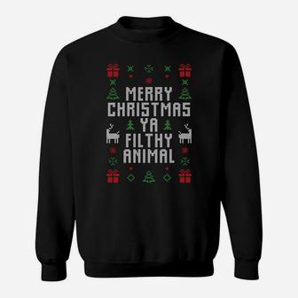 Ugly Christmas Sweater Merry Christmas Ya Filthy Animal Sweatshirt Sweatshirt | Crazezy