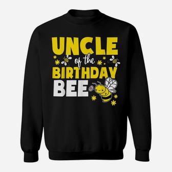 Uncle Of The Bee Day Girl Party Matching Birthday Sweatshirt | Crazezy