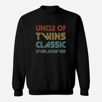 Uncle Of Twins Classic Overachiever Sweatshirt | Crazezy UK