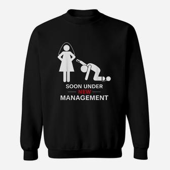 Under New Management Groom Bachelor Party Sweatshirt | Crazezy