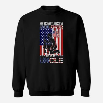 Us Army Nephew Niece He Is Not Just A Soldier He Is My Uncle Sweatshirt | Crazezy AU