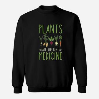 Vegan Plants Are The Best Medicine Plant Based Powered Sweatshirt | Crazezy CA