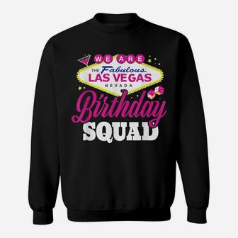 Vegas Birthday Squad Las Vegas Birthday Party Sweatshirt | Crazezy UK