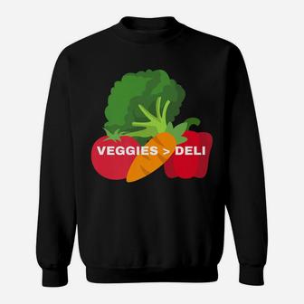 Vegetarian Veggies Deli Funny Vegan Animal Lovers Graphic Sweatshirt | Crazezy CA